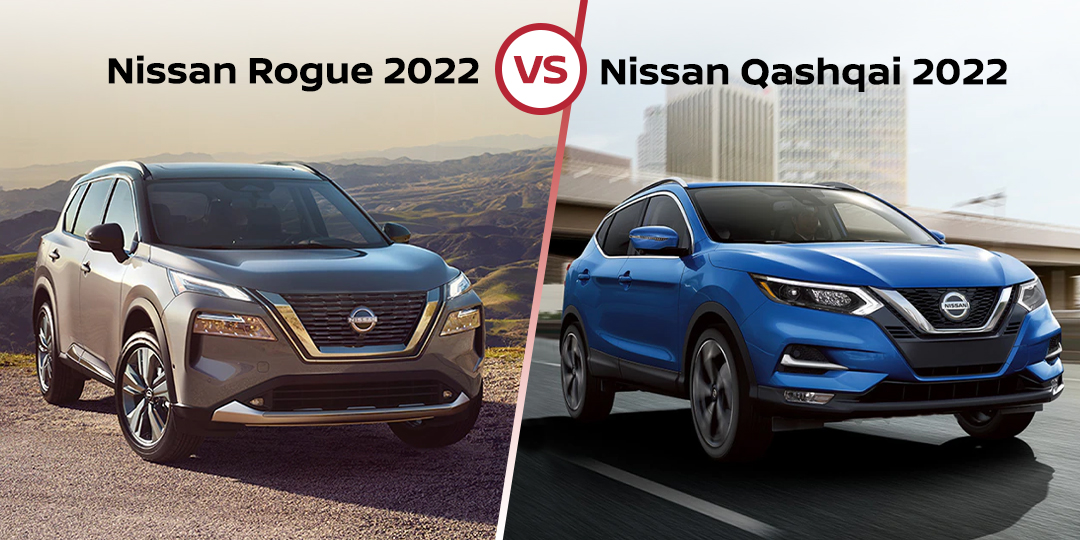 Nissan Qashqai 2022 vs Nissan Rogue 2022 : quel VUS Nissan est fait pour vous ?